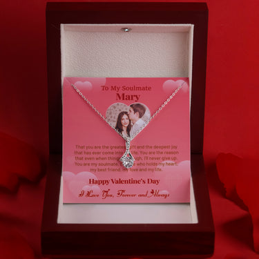 Personalized Gift For Soulmate - Alluring Beauty Necklace - Happy Valentine's Day, Love You Forever and Always, Your Soulmate.